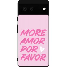 Google Pixel 6 Case Hülle - Silikon schwarz More amor porfavor