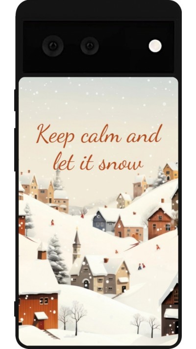 Coque Google Pixel 6 - Silicone rigide noir Winter 25 Winter Keep calm and let it snow