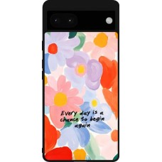 Coque Google Pixel 6a - Silicone rigide noir Every day is a chance Spring 2026