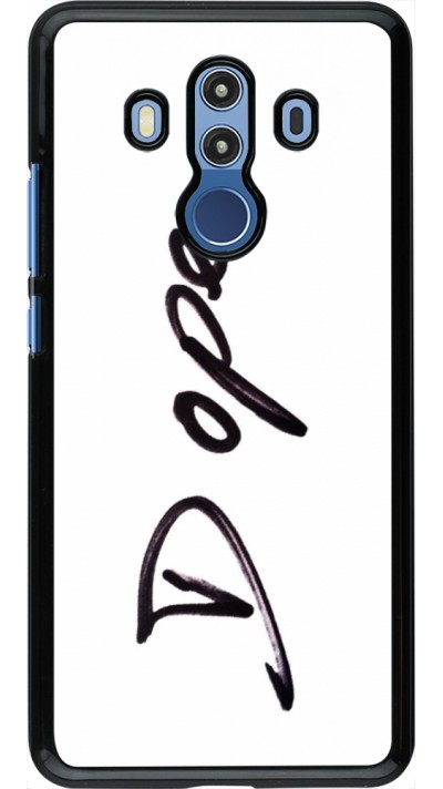 Coque Huawei Mate 10 Pro - Dope