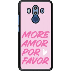 Huawei Mate 10 Pro Case Hülle - More amor porfavor