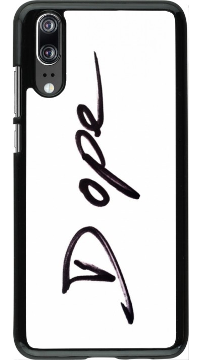 Coque Huawei P20 - Dope