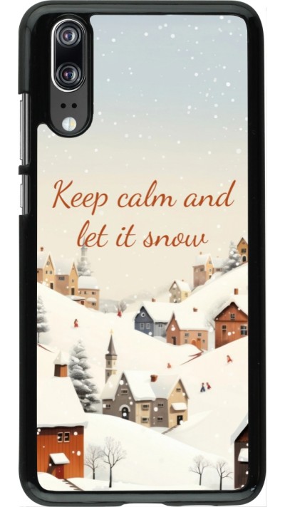 Coque Huawei P20 - Winter 25 Winter Keep calm and let it snow