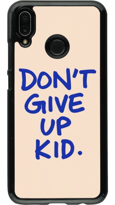 Coque Huawei P20 Lite - Dont give up kid 2026