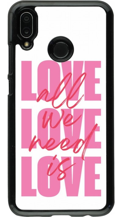 Coque Huawei P20 Lite - Saint Valentines Day 26 Love all we need is