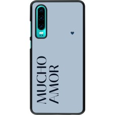 Coque Huawei P30 - Valentine 2024 mucho amor azul