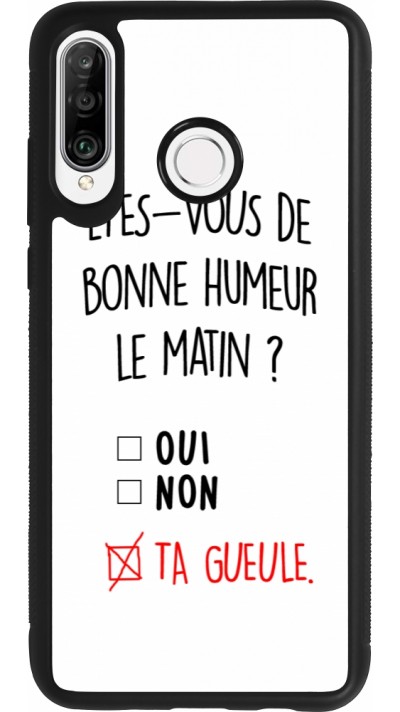 Huawei P30 Lite Case Hülle - Silikon schwarz Bonne humeur matin