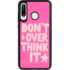 Huawei P30 Lite Case Hülle - Silikon schwarz Dont over think it 2026