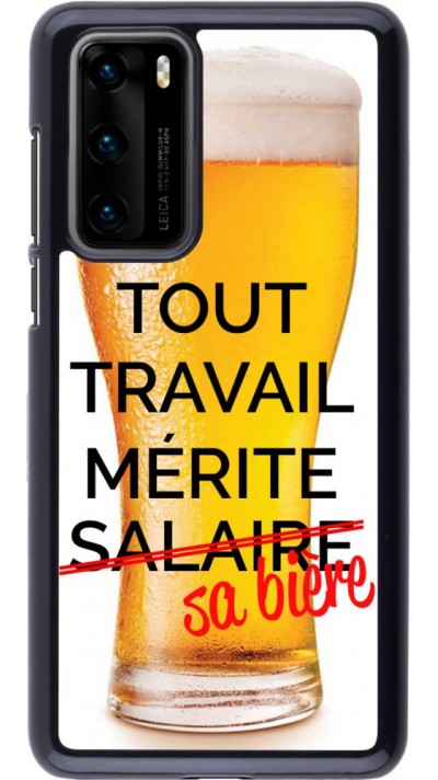 Coque Huawei P40 - Tout travail mérite sa bière