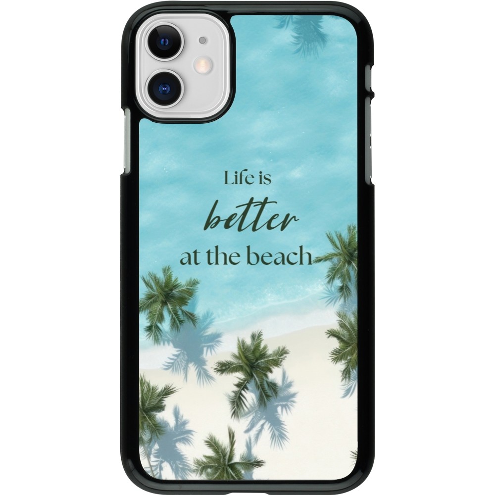 Coque iPhone 11 - Summer 2025 Life is better at the beach