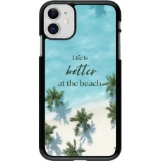 Coque iPhone 11 - Summer 2025 Life is better at the beach