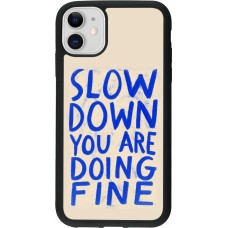 Coque iPhone 11 - Silicone rigide noir Slow down 2026