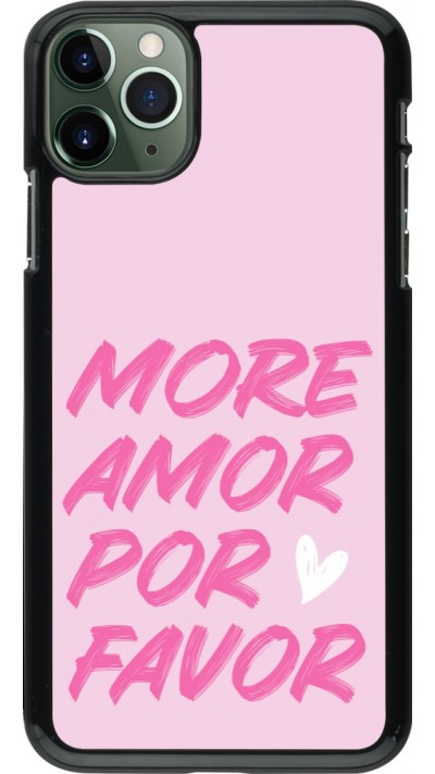 iPhone 11 Pro Max Case Hülle - More amor porfavor