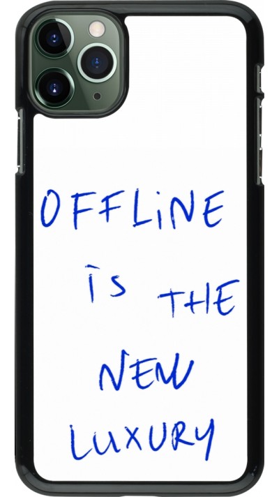 Coque iPhone 11 Pro Max - Offline is the new luxury