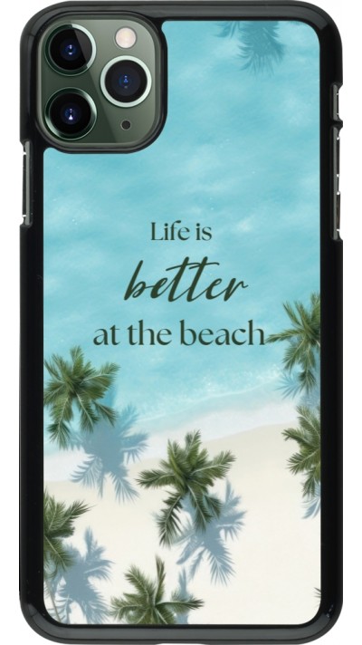 Coque iPhone 11 Pro Max - Summer 2025 Life is better at the beach