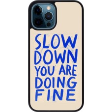 Coque iPhone 12 / 12 Pro - Silicone rigide noir Slow down 2026