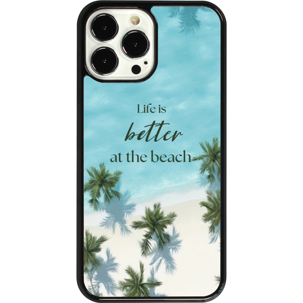 Coque iPhone 13 Pro Max - Summer 2025 Life is better at the beach