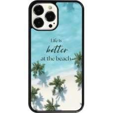 Coque iPhone 13 Pro Max - Summer 2025 Life is better at the beach
