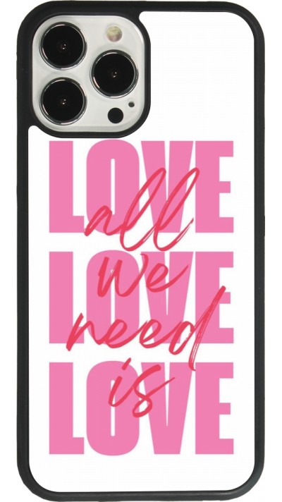 Coque iPhone 13 Pro Max - Silicone rigide noir Saint Valentines Day 26 Love all we need is