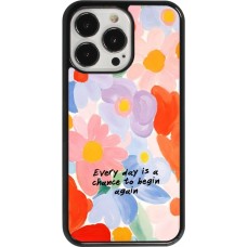 Coque iPhone 13 Pro - Every day is a chance 2026
