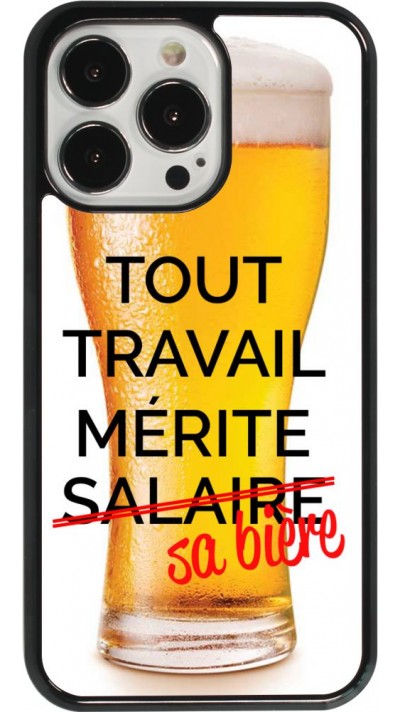 Coque iPhone 13 Pro - Tout travail mérite sa bière Coque iPhone 13 Pro - Tout travail mérite sa bière