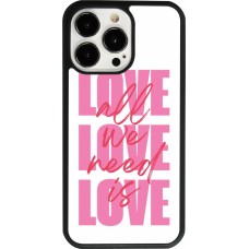 Coque iPhone 13 Pro - Silicone rigide noir Saint Valentines Day 26 Love all we need is