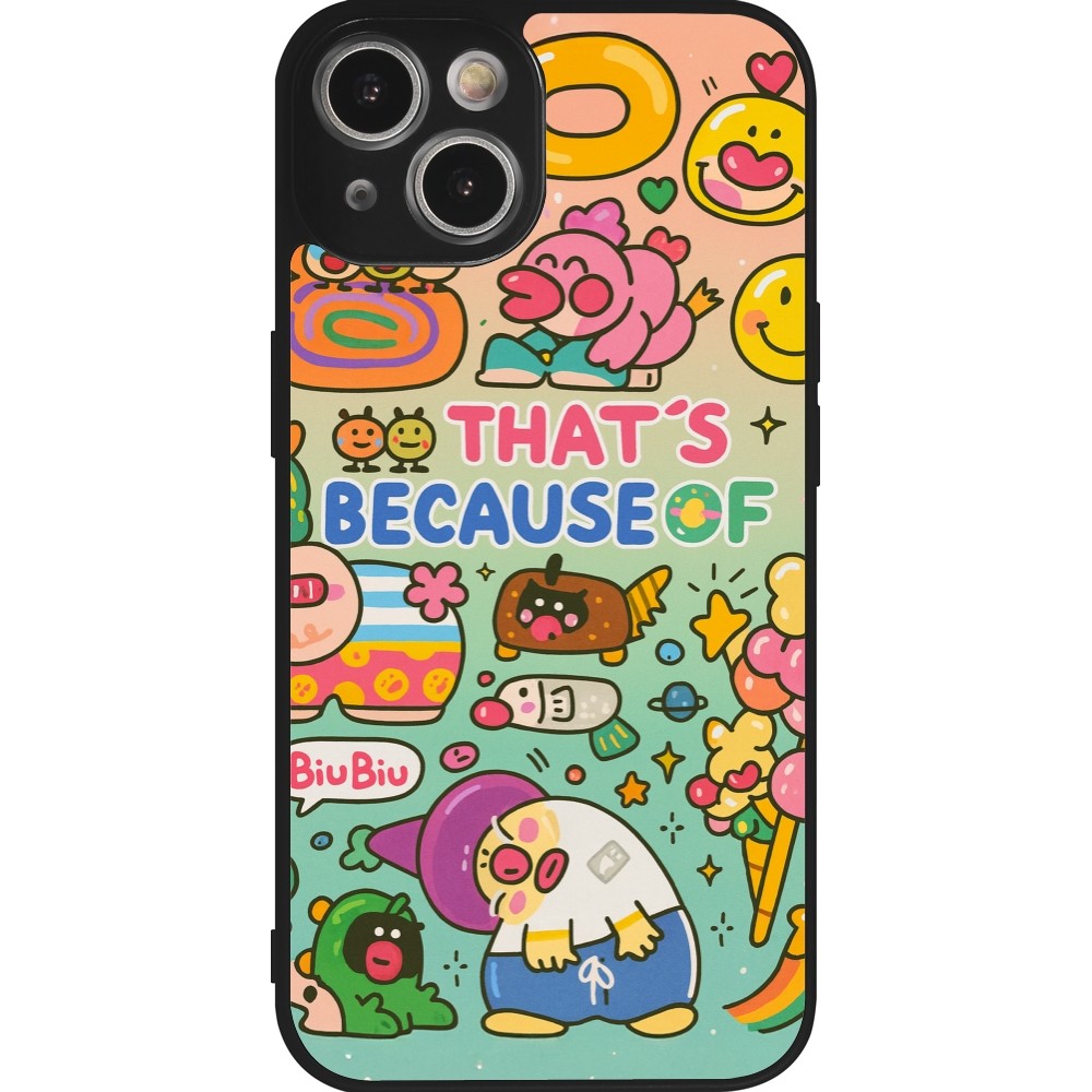 Coque iPhone 14 - Silicone rigide noir Thats beacause of