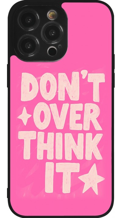 Coque iPhone 14 Pro Max - Silicone rigide noir Dont over think it 2026