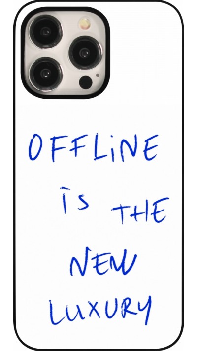 Coque iPhone 15 Pro Max - Offline is the new luxury