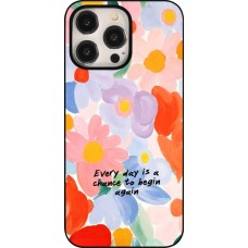 Coque iPhone 15 Pro Max - Every day is a chance 2026