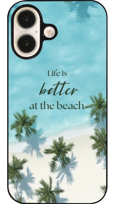 Coque iPhone 16 - Summer 2025 Life is better at the beach