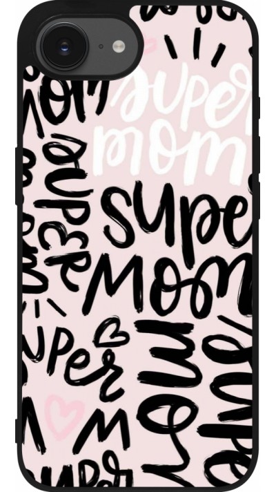 Coque iPhone 17e / 16e - Silicone rigide noir Mom 2024 Super mom