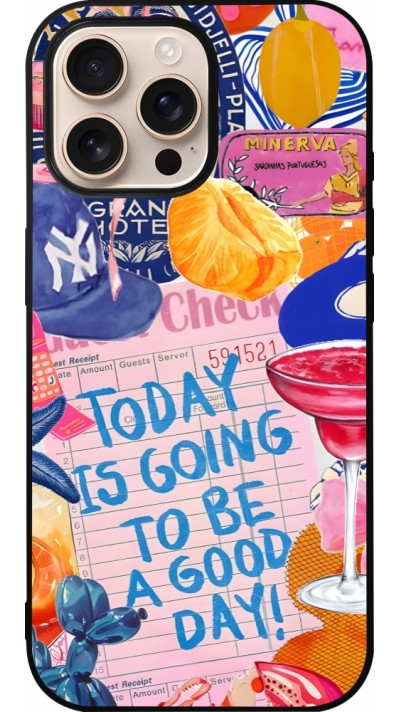 iPhone 16 Pro Max Case Hülle - Silikon schwarz Preppy Today is Going to be a good day