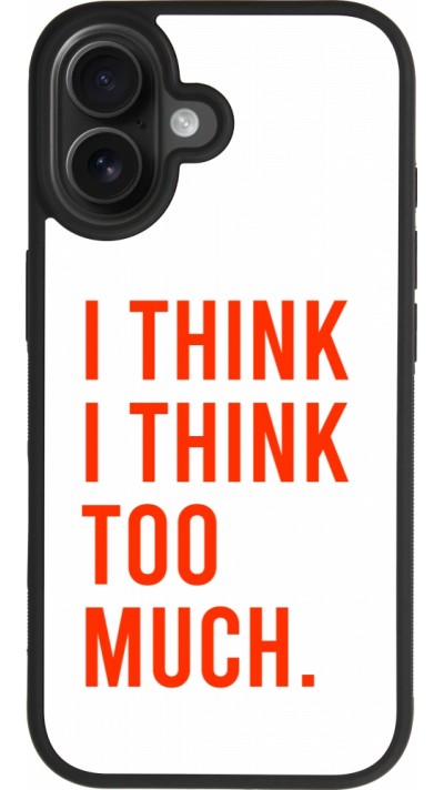 Coque iPhone 17 - Silicone rigide noir I Think I Think Too Much
