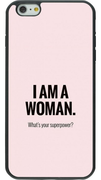 Coque iPhone 6 Plus / 6s Plus - Silicone rigide noir I am a woman