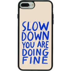 Coque iPhone 7 Plus / 8 Plus - Silicone rigide noir Slow down 2026