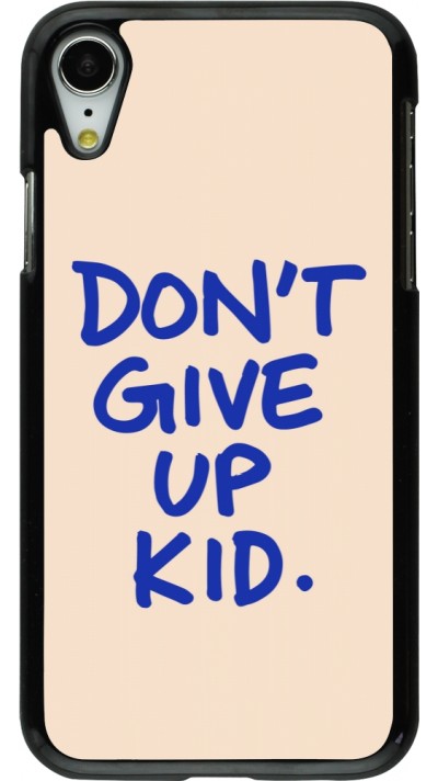 Coque iPhone XR - Dont give up kid 2026