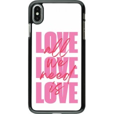 iPhone Xs Max Case Hülle - Saint Valentines Day 26 Love all we need is