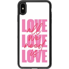 iPhone Xs Max Case Hülle - Silikon schwarz Saint Valentines Day 26 Love all we need is