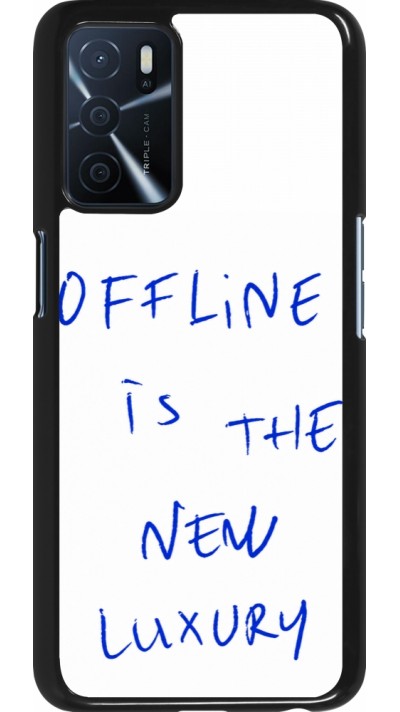 OPPO A16s Case Hülle - Offline is the new luxury