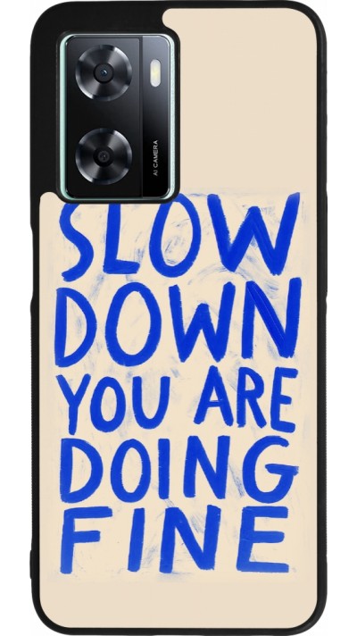 OPPO A57 5G Case Hülle - Silikon schwarz Slow down 2026