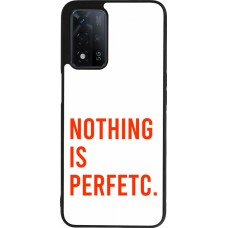 Coque OPPO A93s 5G - Silicone rigide noir Nothing is Perfetc