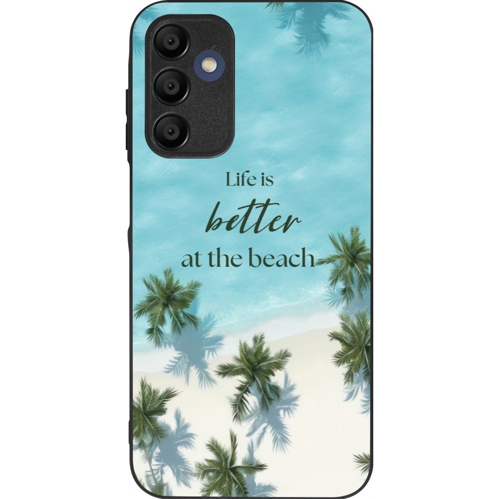 Coque Samsung Galaxy A15 - Silicone rigide noir Summer 2025 Life is better at the beach