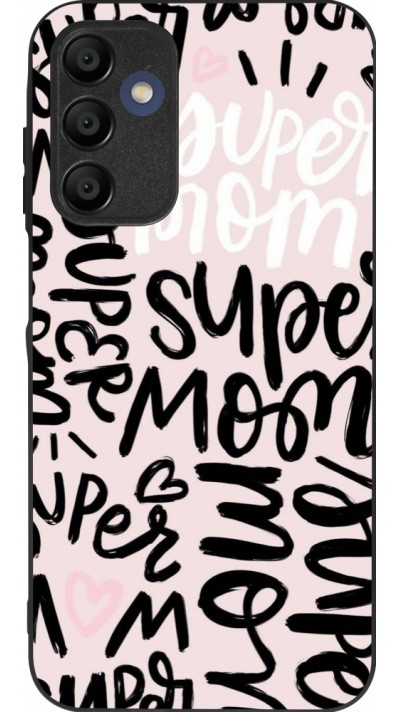 Coque Samsung Galaxy A16 - Silicone rigide noir Mom 2024 Super mom