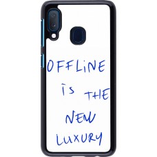 Coque Samsung Galaxy A20e - Offline is the new luxury