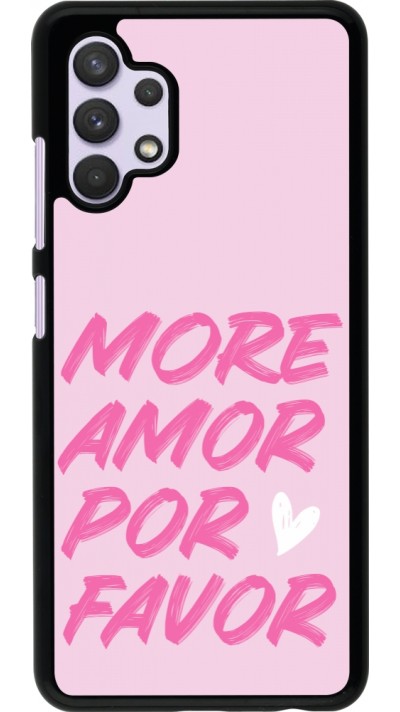Samsung Galaxy A32 Case Hülle - More amor porfavor