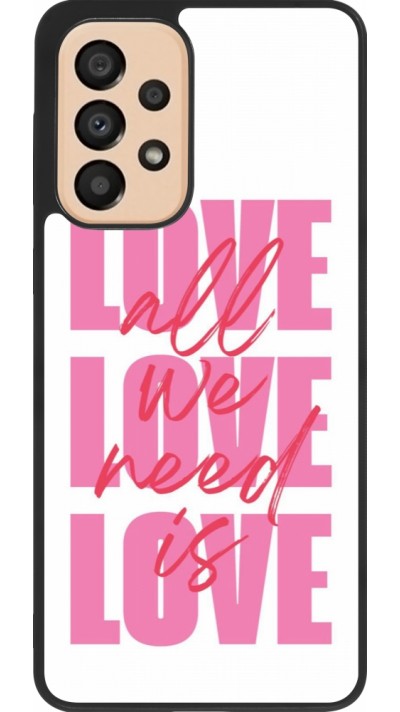 Samsung Galaxy A33 5G Case Hülle - Silikon schwarz Saint Valentines Day 26 Love all we need is