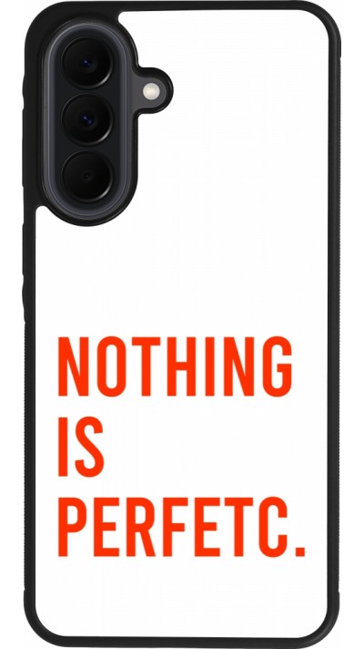 Coque Samsung Galaxy A37 - Silicone rigide noir Nothing is Perfetc