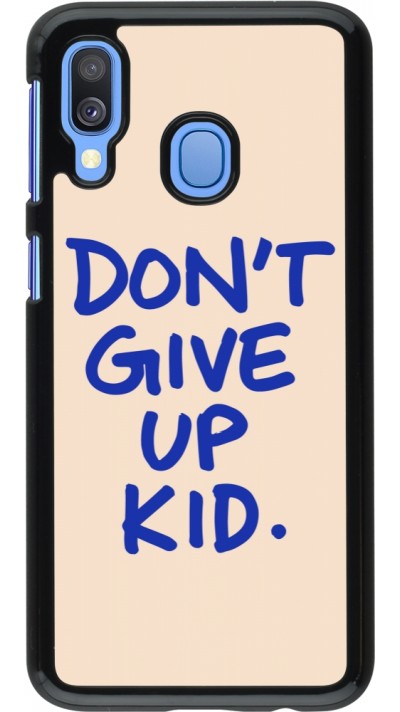 Coque Samsung Galaxy A40 - Dont give up kid 2026