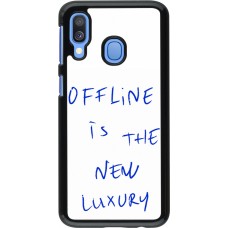 Coque Samsung Galaxy A40 - Offline is the new luxury